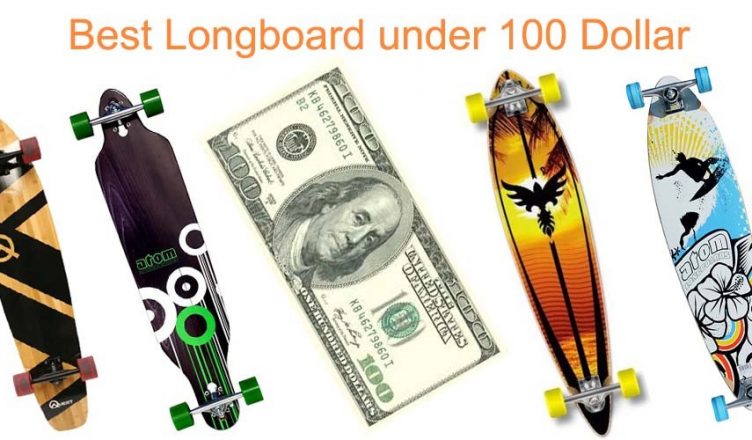 Cheap Longboard under 100 Dollars