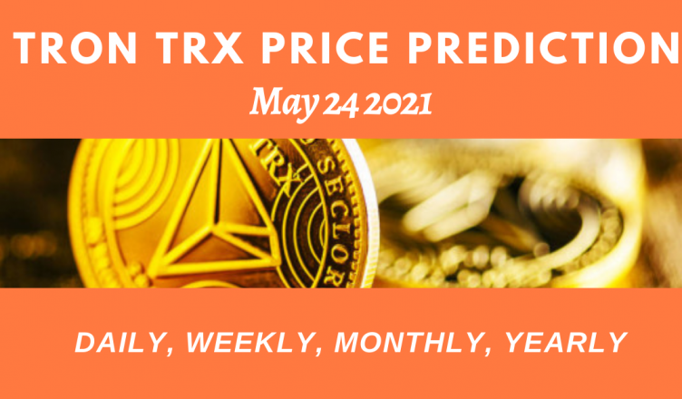 Tron TRX price prediction daily 24 May